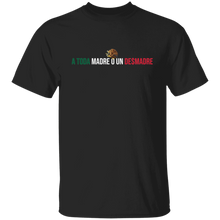 Load image into Gallery viewer, A TODA MADRE O UN DESMADRE Men&#39;s 5.3 oz. T-Shirt
