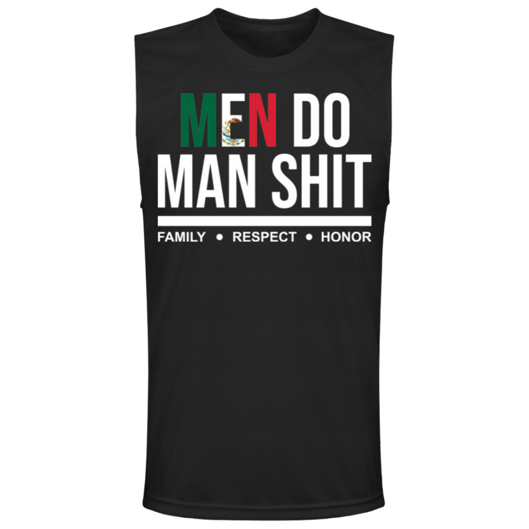 MEXICAN MEN DO MAN SHIT Men's Muscle Tee